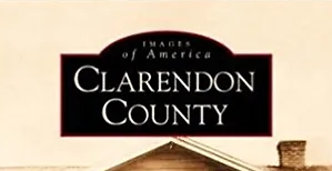 Cover of "Images of America: Clarendon County"